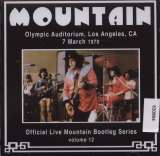 Mountain Olympic Auditorium Los Angeles 7 March 1970: Official Live Mountain Bootleg Series Vol.12