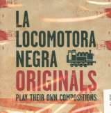 La Locomotora Negra Originals