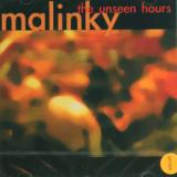 Malinky Unseen Hours
