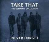 Take That Never forget