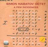Nabatov, Simon -octet- A Few Incidences