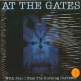 At The Gates With Fear I Kiss The Burning Darkness -digi-