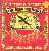 Dead Brothers Wunderkammer