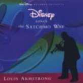 Armstrong Louis Disney Songs: The Satchmo Way