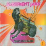 Basement Jaxx Crazy Itch Radio