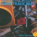 Big Black Rich Man's Eight Track Tape